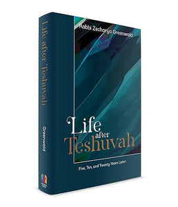 Life After Teshuvah