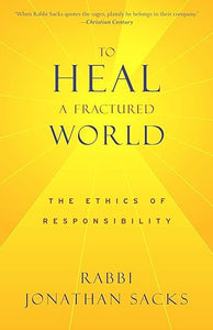 To Heal a Fractured World: The Ethics of Responsibility