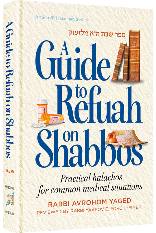 A guide to refuah on Shabbos