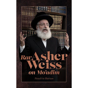 Rav Asher Weiss on Moadim - Pesach to Shavuos