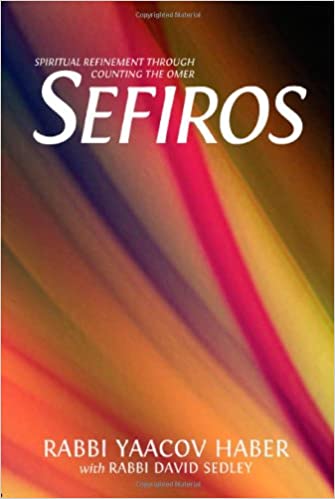 Sefiros -Spiritual Refinement Through Counting the Omer