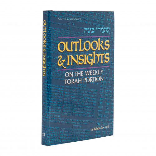Outlooks and Insights: On the Weekly Torah Portion