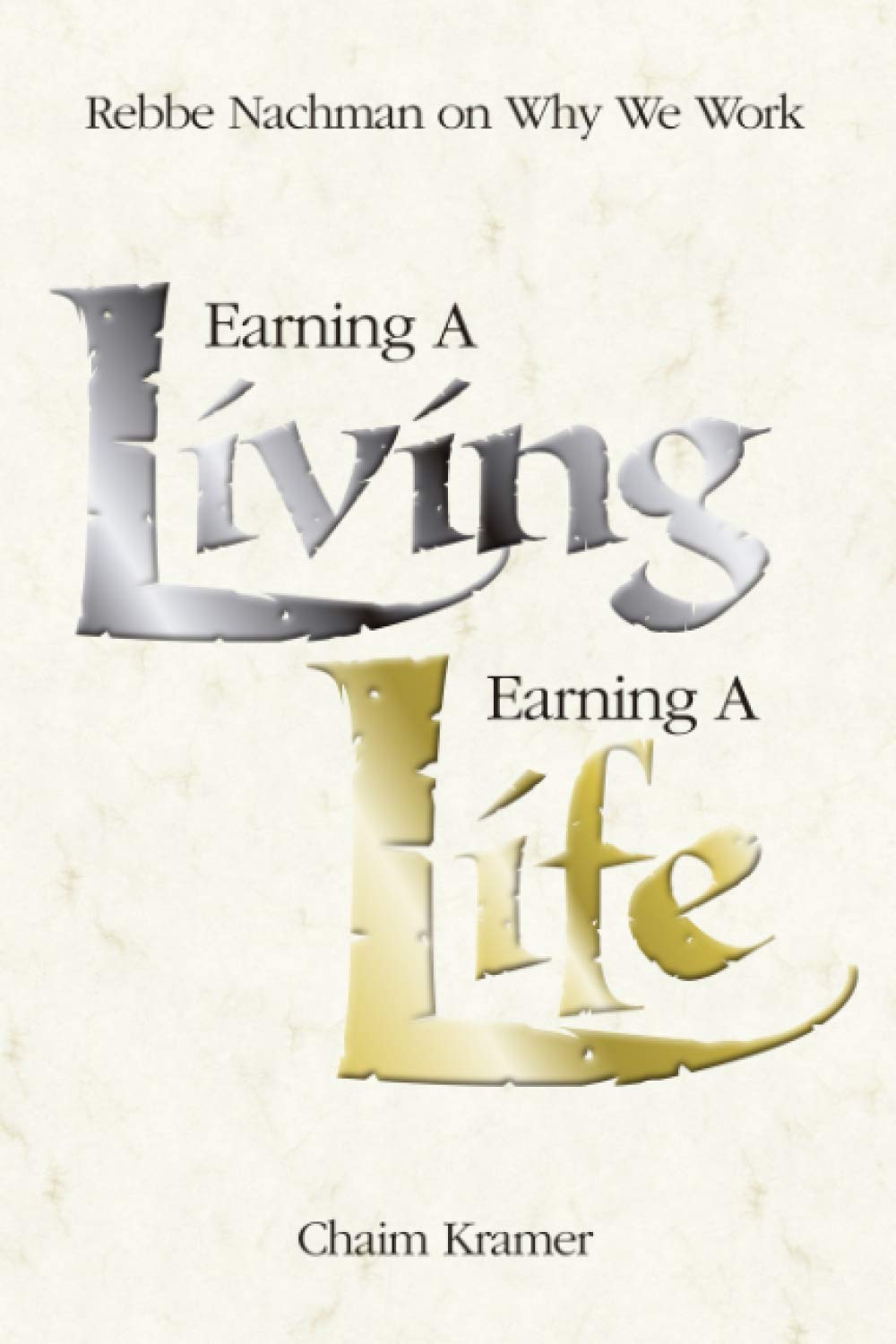 Earning a Living, Earning a Life