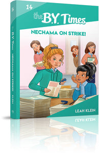 The B.Y. Times #14 Nechama on Strike!