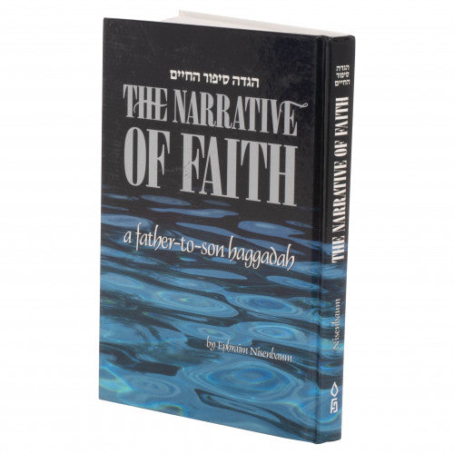 Narrative Of Faith - A Father And Son Haggadah