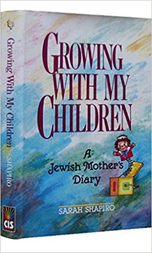 Growing With My Children: A Jewish Mother's Diary