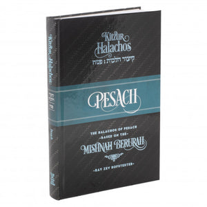 Kitzur Halachos Pesach