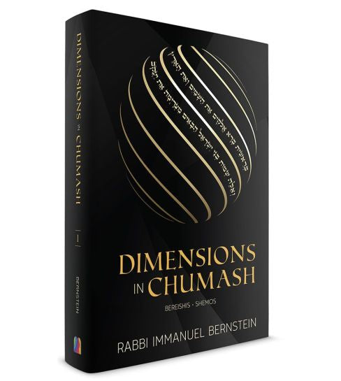 Dimensions in Chumash: Bereishis-Shemos