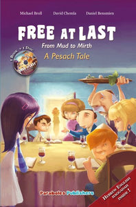 Free At Last; From Mud to Mirth