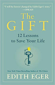 The Gift: 12 Lessons to Save Your Life