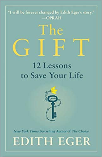 The Gift: 12 Lessons to Save Your Life