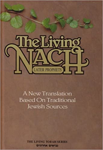 The Living Nach: The Later Prophets