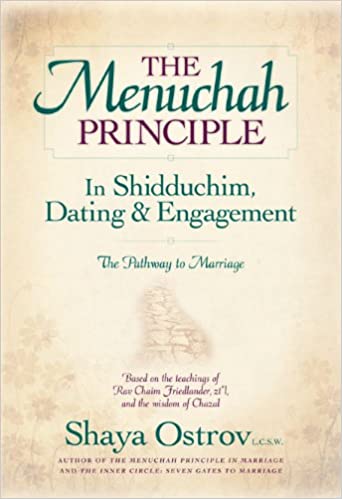 The Menuchah Principle in Shidduchim, Dating & Engagement