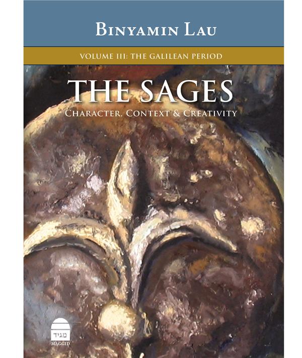 The Sages Vol. III: The Galilean Period