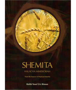 Shemita: From the Sources to Practical Halacha
