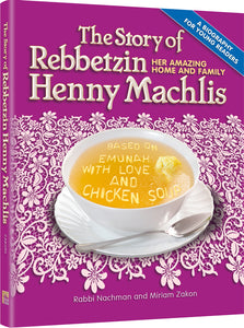 The Story of Rebbetzin Henny Machlis [For Young Readers]